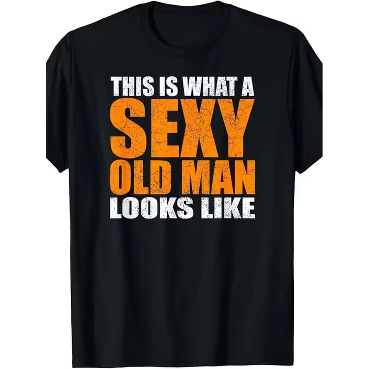 item picture men funny what a old for man looks like tshirt age tee with heat transfer round neck short sleeve casual shirt for yearround wear mature humor gi