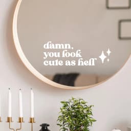 Mirror Affirmation Decal Damn You Look Cute As Hell Quote Viny Sticker Bridesmaid Gift Salon Decals Car Mirror Stickers Decor
