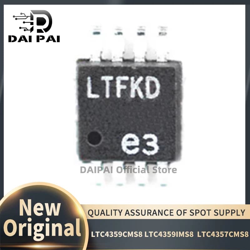 (10Pcs/Lot) 100% New original LTC4359CMS8 LTC4359IMS8 LTFKD LTC4357CMS8 LTCXD MSOP-8 Chipset