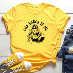 Cool Austen Talk Darcy To Me T-Shirt Funny Jane Austen Shirt Pemberley Derbyshire Pride and Prejudice Shirts Bookish Gift