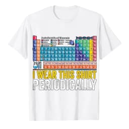 I Wear This Science Joke Casual Tee Tops for Chemists Periodically Funny Chemistry Periodic Table Pun Mens Graphic T-Shirts