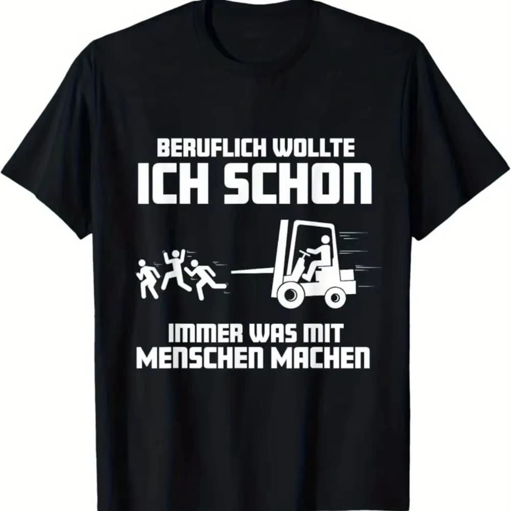 2026 New Fun Forklift Operator T-shirt with German Text High Quality Casual Comfortable Breathable Men Printed Crew Neck T-shirt