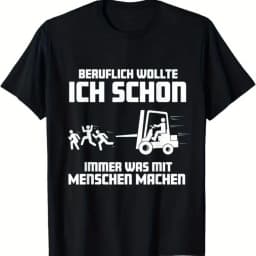 2026 New Fun Forklift Operator T-shirt with German Text High Quality Casual Comfortable Breathable Men Printed Crew Neck T-shirt