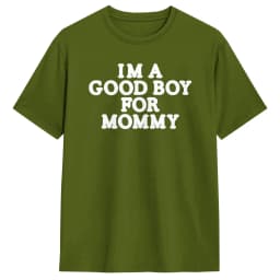 I'm A Good Boy for Mommy T-Shirt for Men Novelty Cotton Tees Crewneck Short Sleeve T Shirts Gift Idea Tops