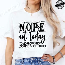 T-Shirt with Nope Not Today Letter Print Design Women'S Summer Casual Short Sleeve Aesthetic Clothes Streetwear Summer Top Tees