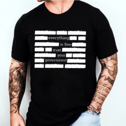 T Shirt for Men Summer Fashion Everything Is Fine Trust Your Government Meme Tees 2026 Short Sleeve Men T-shirt Adult Humor Tops
