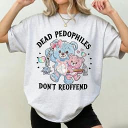 Dead Pedophiles Don’t Reoffend Save The Children Protective Parent Shirt We Love Our Kids Cartoons Graphic T-shirt Short-sleev