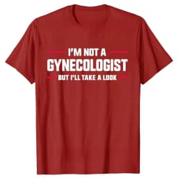 I'm Not A Gynecologist But I'll Take A Look Funny Doctor T-shirts Men Women's Fashion Harajuku Kawaii T-shirt Y2K Clothing