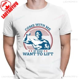 Come With Me If You Want To Lift T Shirts Men Cotton T-Shirt Arnold Schwarzenegger Fitness Workout Musculation Tee Streetwear