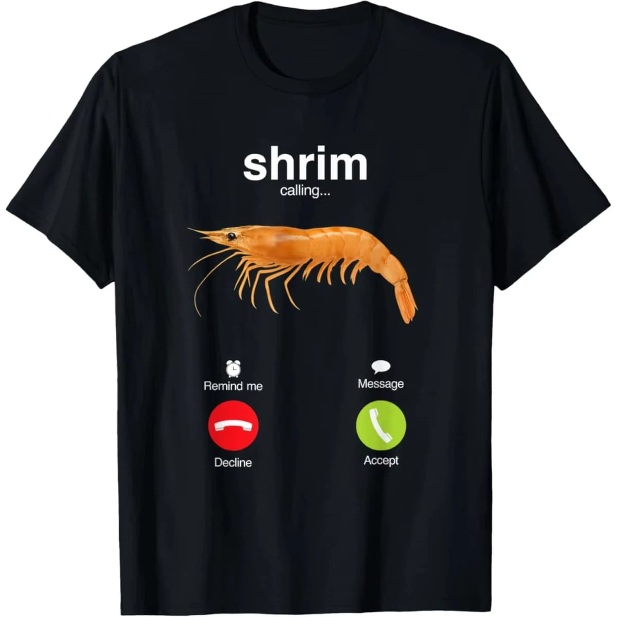 Shrim Is Calling Meme Funny Shrimp Fish Fih T Shirts Men Humor Fashion Harajuku Kawaii T-shirt Women's Y2K Clothing