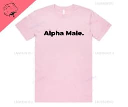 Alpha Male Printed T-Shirt High Quality Cotton Tee Top Funny Man Unicorn Gift Unisex Joke Prank Fathers Day Stag Do Short-sleev