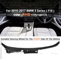 For 2010-2017 F10 BMW 528i 528iX 535d 535dX 535i 535iX 550i 550iX Windshield Cowl Panel Cover LHD 51717203124 / RHD 51717203125