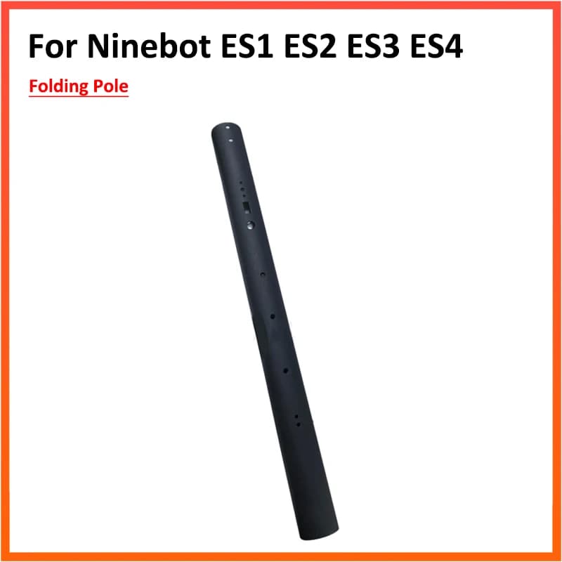 Battery Folding Pole For Ninebot ES1 ES2 ES3 ES4 Electric Scooter Front Fold Parts Eplacement Spare Parts
