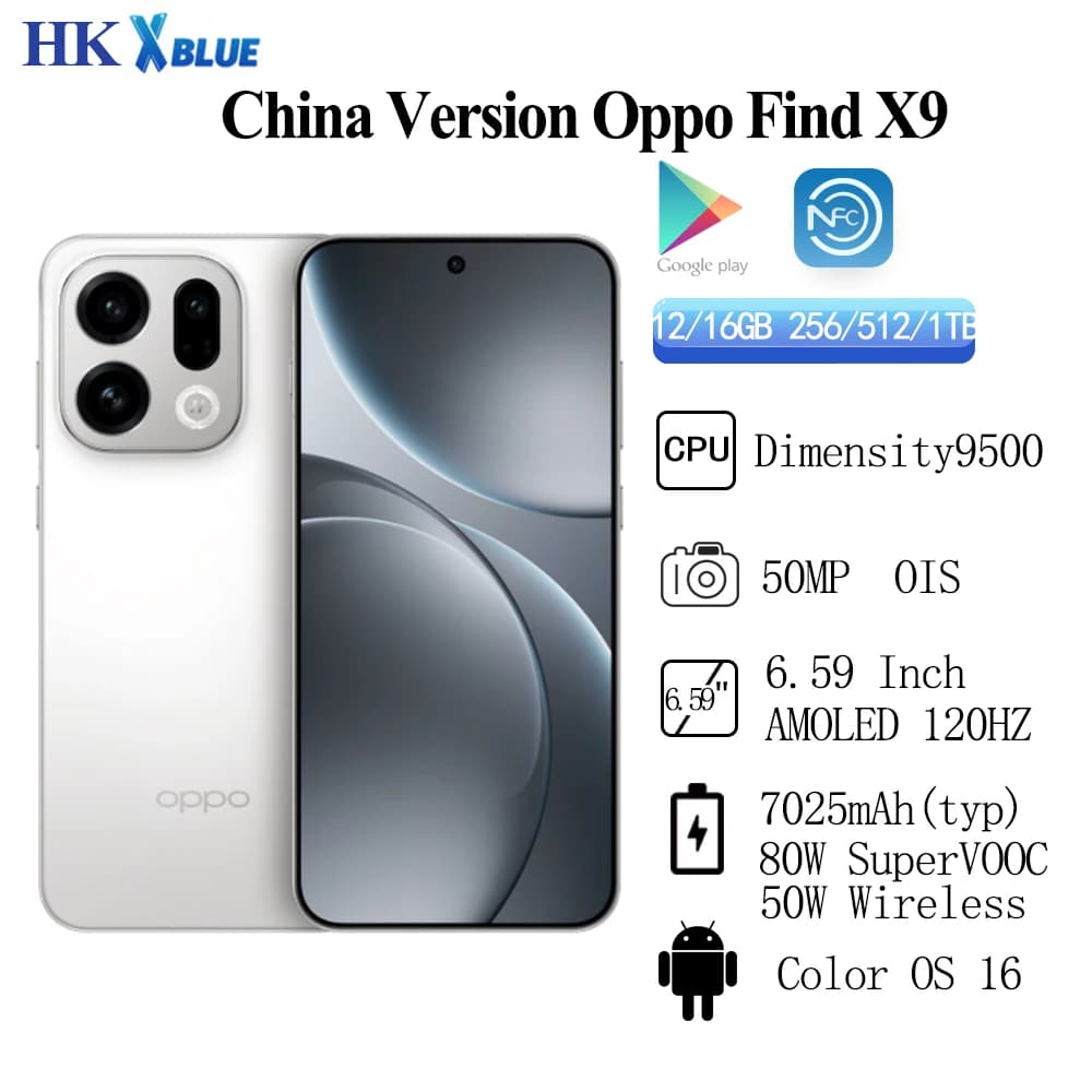 Oppo Find X9 Rear Camera 50MP 6.59 Inch AMOLED 120Hz Dimensity 9500 Battery 7025mAh 80W SuperVOOC 50W Wireless NFC OTA Update