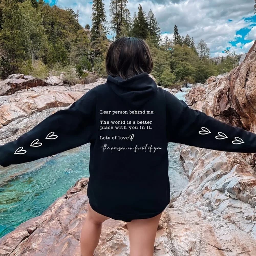 Dear Person Behind Me Hoodie Be Kind Sweater Mental Health Positive Jumper Suicide Awareness Hoodie Heart Sleeve Detail Pullover
