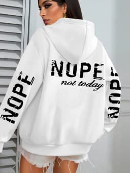 Nope Not Today Art Letter Printing Women Hoodies Loose Fleece Hoodie All-Match Pocket Pullovers Autumn Multicolor Woman Hoody