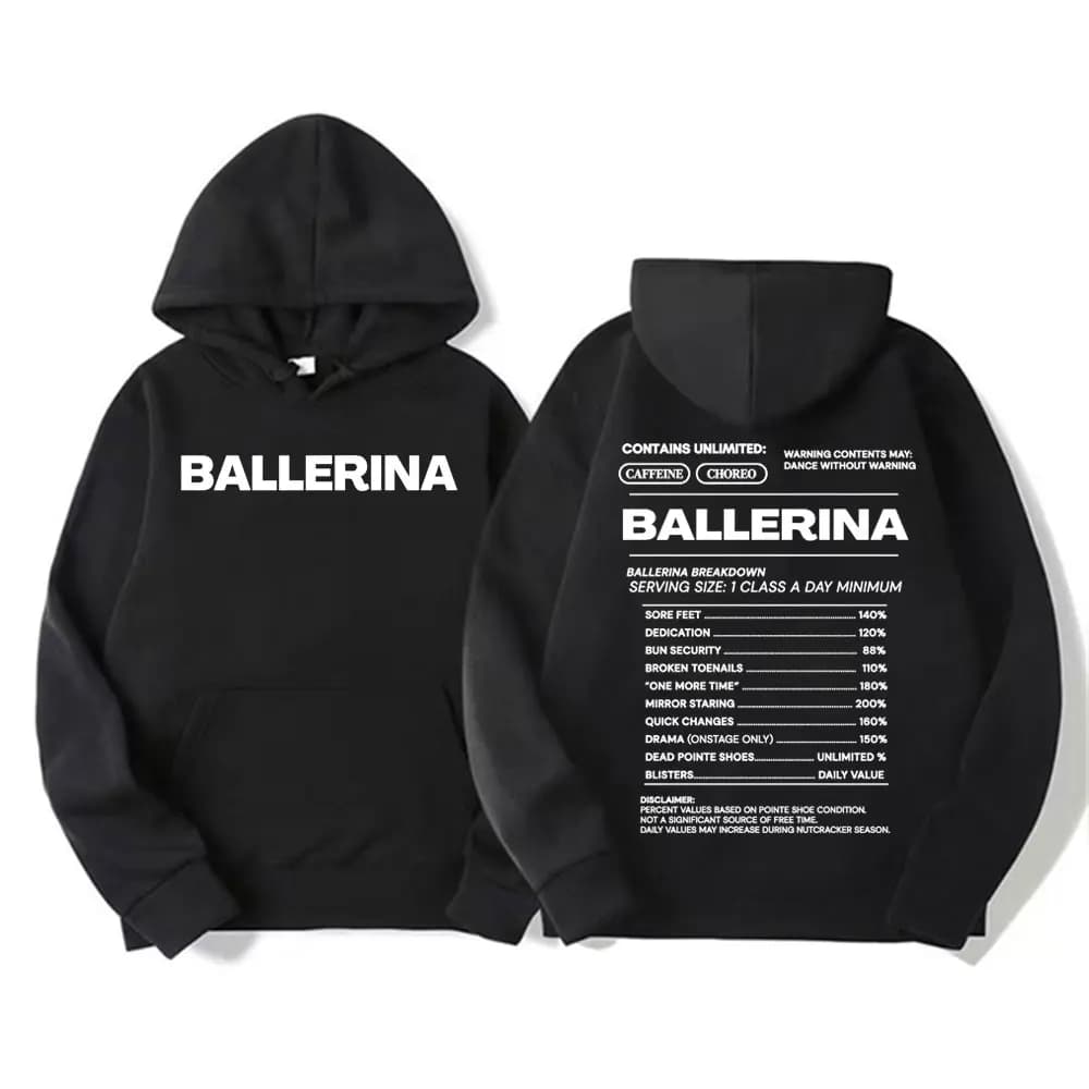 Funny Ballet Dancer Gift Letters Print Hoodies Men Women Clothing Fashion Aesthetic Sweatshirts Fleece Casual Long Sleeve Hoodie