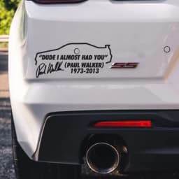 Dude I Almost Had you Paul Walker RIP R34 Bumper Window Vinyl Decal Stickers Premium Diecut Fast and Furious Movie Stickers