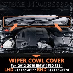 For 2012-2019 F30 F31 BMW 320i 328i 330i 335i 340i 328d 330e M3 M4 Windshield Wiper Cowl Cover LHD 51717258177 RHD 51717258178